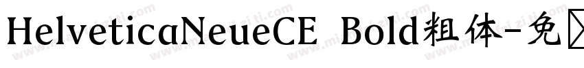 HelveticaNeueCE Bold粗体字体转换